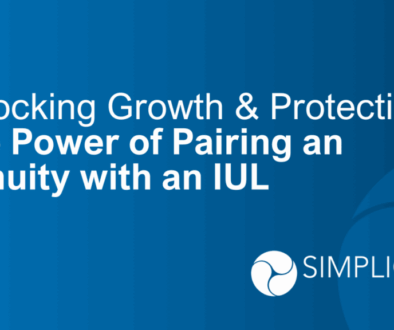 Unlocking Growth & Protection- The Power of Pairing an Annuity with an IUL